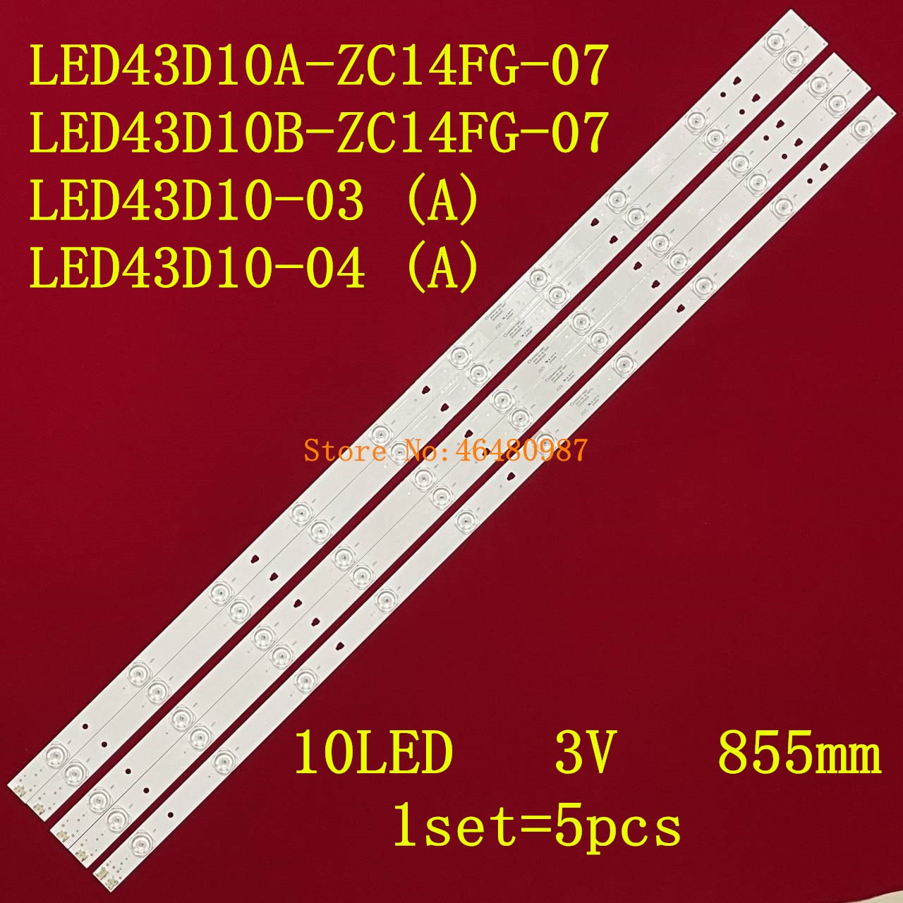 LED43D10A-ZC14FG-07 4pcs + LED43D10B-ZC14FG-07 1pcs..